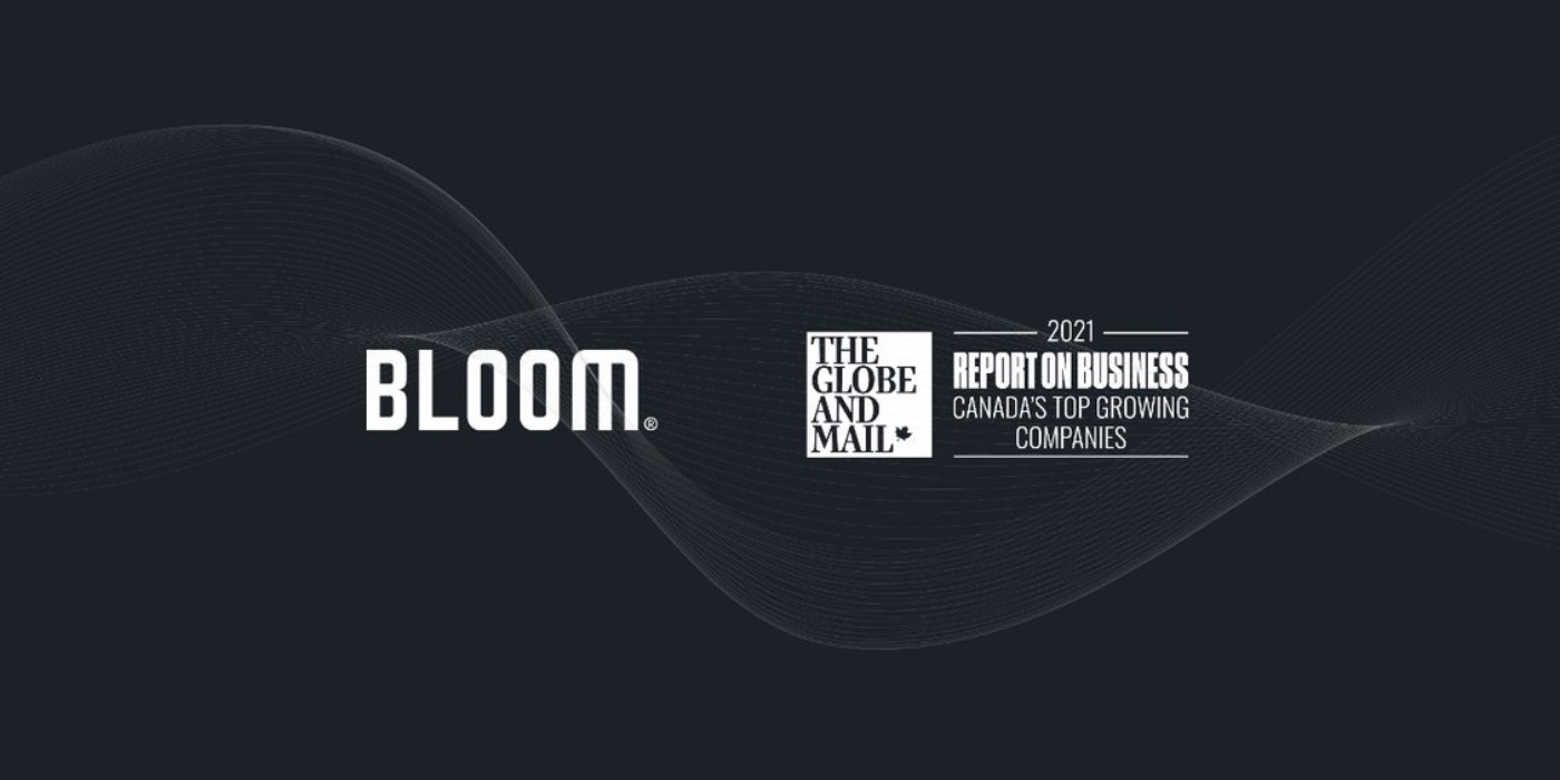 Bloom parmi les Canada’s Top Growing Companies du Globe and Mail Bloom parmi les Canada’s Top Growing Companies du Globe and Mail